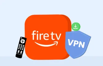 How to Install a VPN on Firestick, Fire TV, and Fire TV Cube