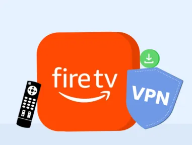 How to Install a VPN on Firestick, Fire TV, and Fire TV Cube