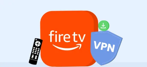 How to Install a VPN on Firestick, Fire TV, and Fire TV Cube