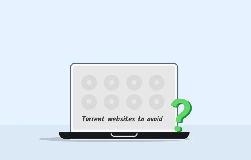Torrent websites to avoid